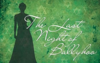 The Last Night of Ballyhoo - Louisiana Tech