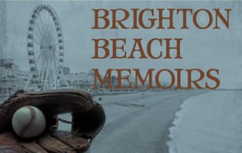Brighton Beach Memoirs