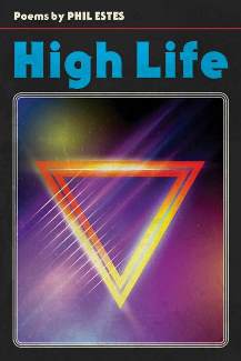 High Life by Phil Estes